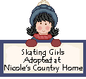 You can adopte some Skating Friends too at Nicole's Country Home