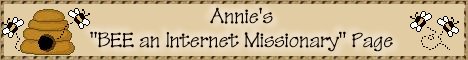 Annie's "Bee an Internet Missionary" Page