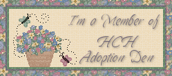 I am a Proud Member of HCH Adoption Den! Site no longer online!