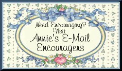 Click here to visit Annie's Email Encouragers Page